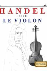 Handel pour le Violon - 10 pièces faciles pour le Violon débutant livre cover image