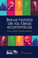 Breve historia de las ideas económicas: Explicada a los jóvenes (GENERAL) (Spanish Edition) cover image