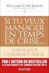 Si tu veux manager en temps de crise... - Ton plan B commence par A. cover image