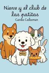 Nieve y el club de las patitas: Una aventura mágica para los mas valientes (Spanish Edition) cover image