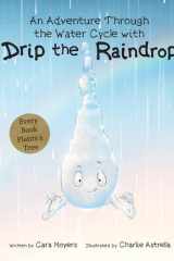 An Adventure Through the Water Cycle with Drip the Raindrop cover image