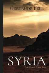 Gertrude Bell Classics: Syria, the Desert & the Sown: illustrated cover image