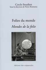 Folies du monde, mondes de la folie cover image