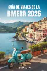 GUÍA DE VIAJES DE LA RIVIERA 2026: Estilo de sol y serenidad en la costa sur de Francia (Spanish Edition) cover image