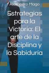 Estrategias para la Victoria El arte de la Disciplina y la Sabiduría cover image