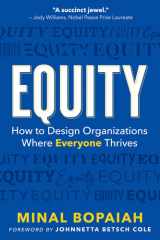 Equity How to Design Organizations Where Everyone Thrives cover image