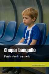Chupar banquillo Persiguiendo un sueño cover image