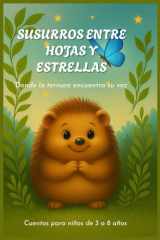 Susurros entre Hojas y Estrellas: "Donde la ternura encuentra su voz" (Spanish Edition) cover image