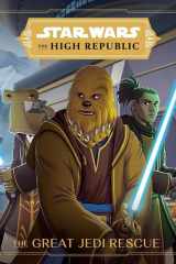The High Republic: the Great Jedi Rescue cover image