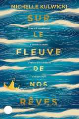 Sur le fleuve de nos rêves cover image