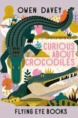 Curious About Crocodiles cover image