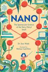 Nano: The Spectacular Science of the Very (Very) Small cover image