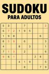 Sudokus Para Adultos: Infinidad de Sudokus de fácil a difícil - Cuaderno de Actividades para Adultos, Pasatiempos para Personas Mayores y Refuerzo Mental Contra el Alzheimer. (Spanish Edition) cover image
