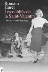 Les oubliés de la Saint-Valentin - Des vies à l'ombre du mariage cover image