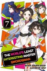 The World's Least Interesting Master Swordsman: Volume 7 cover image