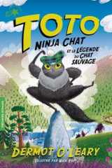 Toto ninja chat et la légende du chat sauvage cover image
