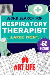 Respiratory Therapist Gifts : Large Print +65 Word Search Puzzles for Respiratory Therapists | Rt Life cover image