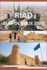 RIAD GUÍA DE VIAJE 2026: Su manual completo para explorar Riad (Spanish Edition) cover image