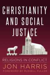 Christianity and Social Justice Religions in Conflict cover image