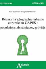 Réussir la géographie urbaine et rurale au Capes : populations, dynamiques, - activités cover image