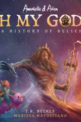 Annabelle & Aiden OH MY GODS! A History of Belief cover image