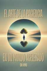 El Arte de la Paciencia en un Mundo Acelerado cover image