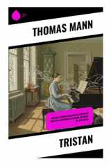 Tristan: Voyage à travers maladie et créativité dans un sanatorium allemand au début du XXe siècle (French Edition) cover image