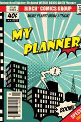 My Planner - Homeschool Student Undated Weekly Comic Book Planner: 52 Week 8 Subject with Habit Tracker cover image