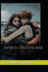 Entre el cielo y el mar (Spanish Edition) cover image