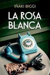 La Rosa Blanca / the White Rose cover image