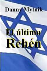 El Último Rehén (Spanish Edition) cover image