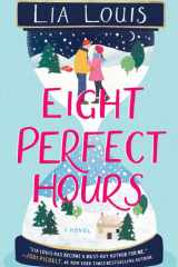 Eight Perfect Hours A Novel cover image