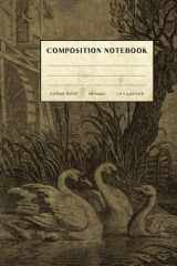 Swans Composition Notebook: Vintage Style Composition Notebook. College Ruled Paper for Home School College or Work. Gift for Students & Teachers cover image