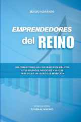 EMPRENDEDORES DEL REINO: Descubre cómo aplicar principios bíblicos a tus finanzas, negocios y ventas para dejar un legado de bendición (Spanish Edition) cover image