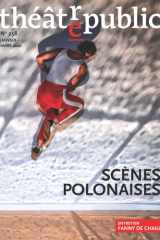 Théâtre public n 258: Scènes polonaises cover image
