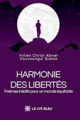 Harmonie des libertés: Poèmes inédits pour un monde équitable cover image