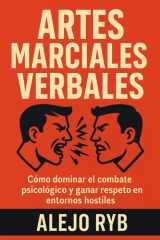 Artes Marciales Verbales cómo dominar el combate psicológico y ganar terreno en entornos hostiles cover image