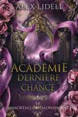 Monde Dernière Chance: Romance Paranormale en Académie avec Métamorphes (Immortals of Talonswood (French Edition)) cover image