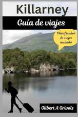 Killarney Guía de viajes: Explora el parque nacional y otras bellezas naturales de Irlanda (Spanish Edition) cover image