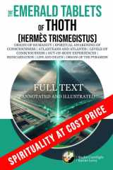 The Emerald Tablets of Thoth (Hermes Trismegistus) – Full text, annotated and illustrated: Origin of Humanity | Spiritual Awakening of Consciousness | ... Experiences | Reincarnation (French Edition) cover image