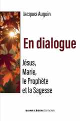 En dialogue: Jésus, Marie, le Prophète et la Sagesse cover image