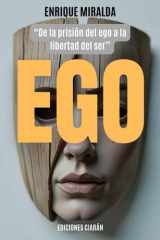 Ego "De la prisión del ego a la libertad del ser" cover image