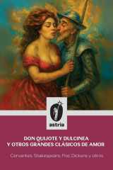 Don Quijote Y Dulcinea Y Otros Grandes Clásicos de Amor cover image