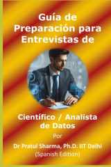 Guía de Preparación para Entrevistas de Científico / Analista de Datos: Spanish Edition cover image