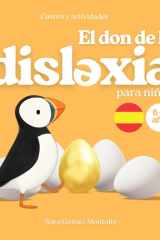 El don de la dislexia para niños: Una herramienta pedagógica para acompañar los primeros pasos hacia la lectura y la escritura en niños y niñas con ... para edades de 6 a 9 años). (Spanish Edition) cover image