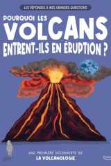 Pourquoi les volcans entrent-ils en éruption ? - Une première découverte de la volcanologie cover image