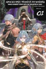 Apocalypse Bringer Mynoghra: World Conquest Starts with the Civilization of Ruin, Vol.1 cover image