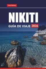 NIKITI GUÍA DE VIAJE 2026: Explore las mejores playas, atracciones, lugares para quedarse, qué comer y cosas que hacer en el norte de Grecia (Spanish Edition) cover image