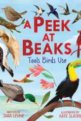 A Peek at Beaks Tools Birds Use cover image
