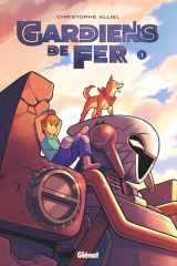 Gardiens de fer Tome 1 cover image